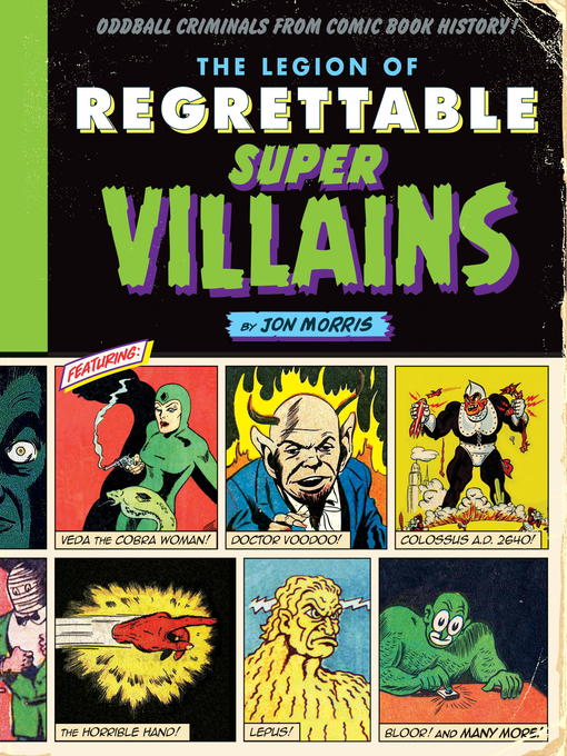 Title details for The Legion of Regrettable Supervillains by Jon Morris - Available
